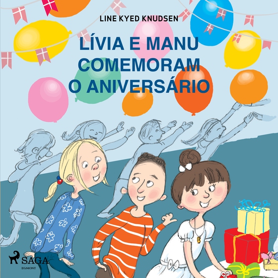 Lívia e Manu comemoram o aniversário (lydbog) af Line Kyed Knudsen