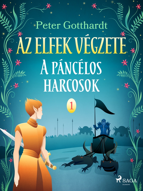 Az elfek végzete 1. A páncélos harcosok (e-bog) af Peter Gotthardt