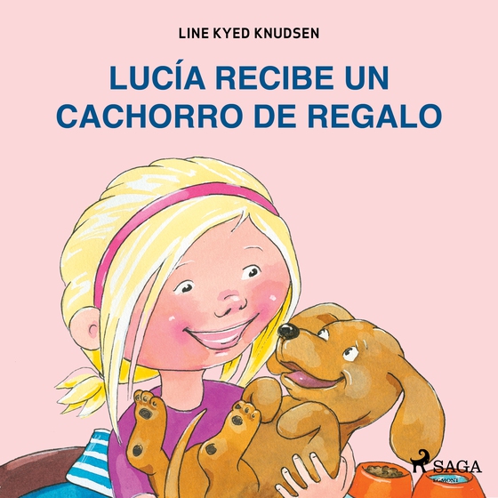 Lucía recibe un cachorro de regalo (lydbog) af Line Kyed Knudsen