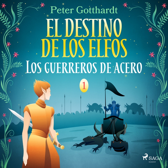 El destino de los elfos 1: Los guerreros de acero (lydbog) af Peter Gotthardt
