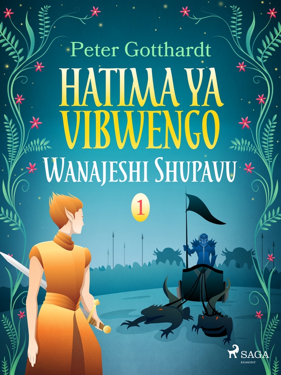 Hatima ya Vibwengo 1: Wanajeshi Shupavu (e-bog) af Peter Gotthardt