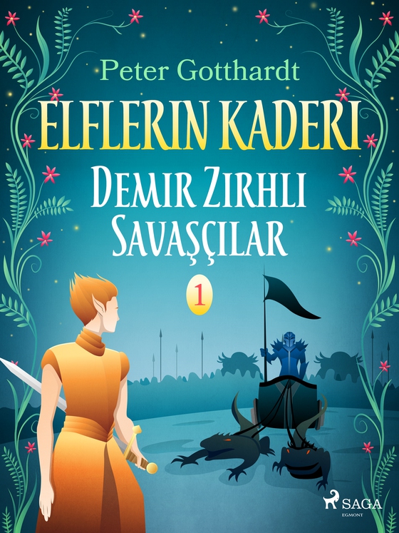 Elflerin Kaderi 1: Demir Zırhlı Savaşçılar (e-bog) af Peter Gotthardt