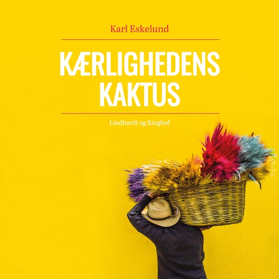 Kærlighedens kaktus: en skildring fra Mexico (lydbog) af Karl Johannes Eskelund