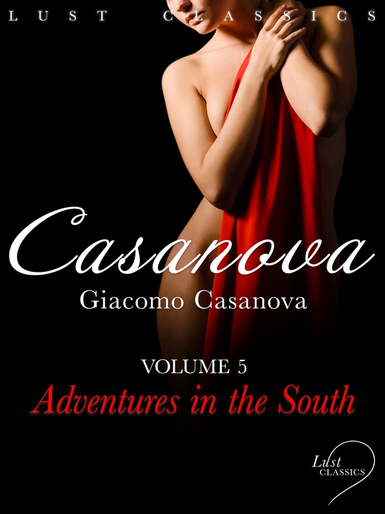 LUST Classics: Casanova Volume 4 - Adventures in the South