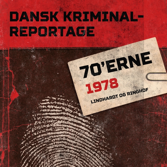 Dansk Kriminalreportage 1978 (lydbog) af – Diverse