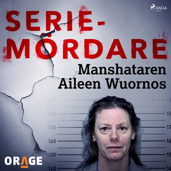 Manshataren Aileen Wuornos (lydbog) af Orage