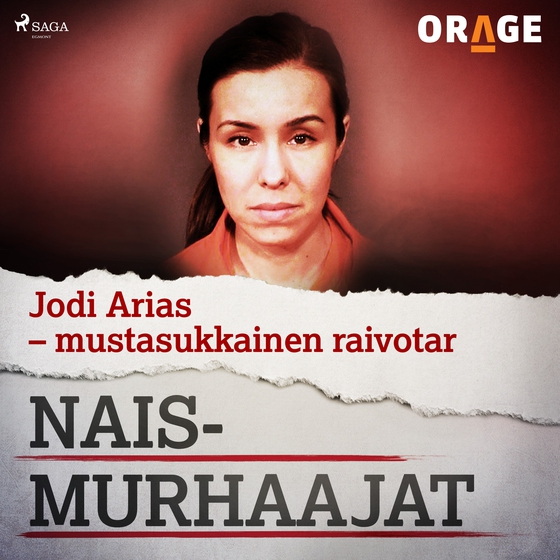 Jodi Arias – mustasukkainen raivotar (lydbog) af Orage