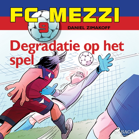 FC Mezzi 9 - Degradatie op het spel (lydbog) af Daniel Zimakoff