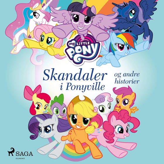 My Little Pony - Skandaler i Ponyville og andre historier