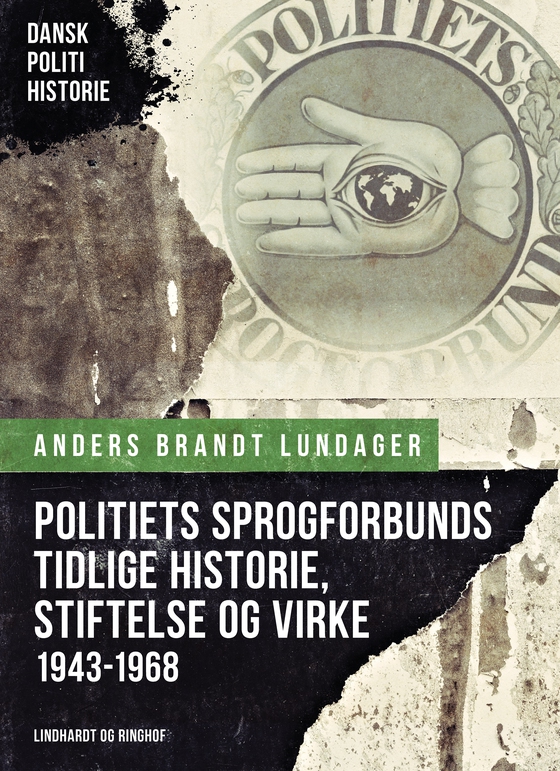 Politiets Sprogforbunds tidlige historie, stiftelse og virke (1943-1968) 