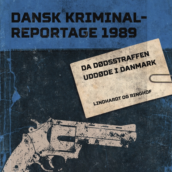 Da dødsstraffen uddøde i Danmark