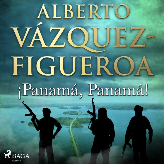 ¡Panamá, Panamá! (lydbog) af Alberto Vázquez Figueroa