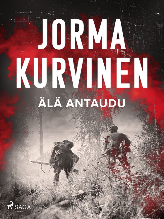 Älä antaudu (e-bog) af Jorma Kurvinen