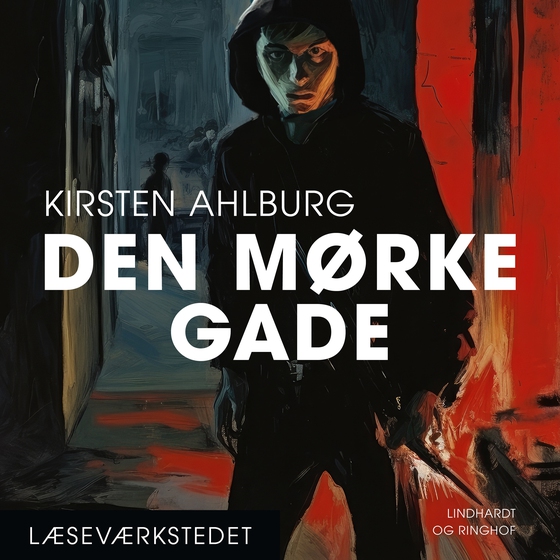 Den mørke gade (lydbog) af Kirsten Ahlburg