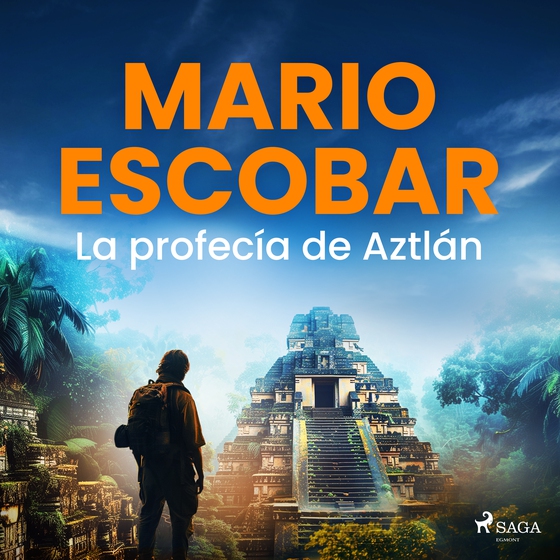 La profecía de Aztlán (lydbog) af Mario Escobar Golderos