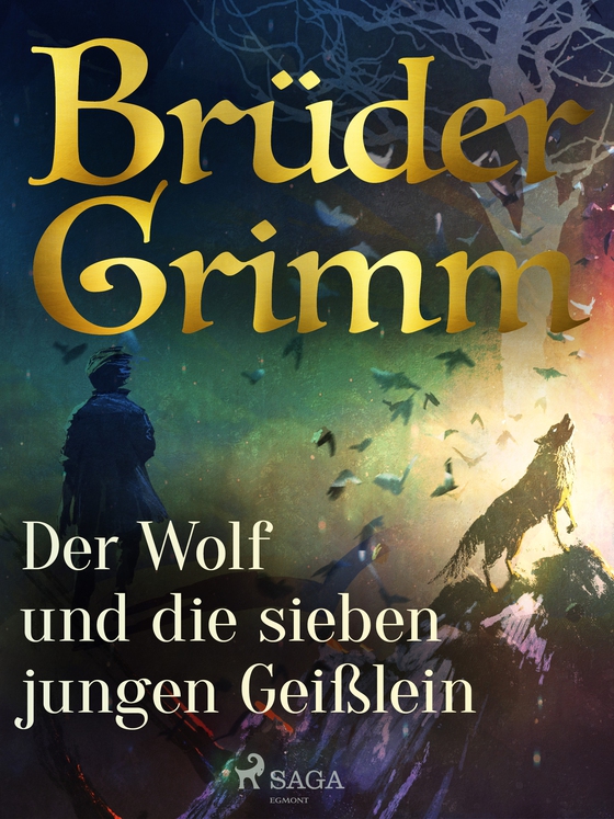 Der Wolf und die sieben jungen Geißlein (e-bog) af Brüder Grimm