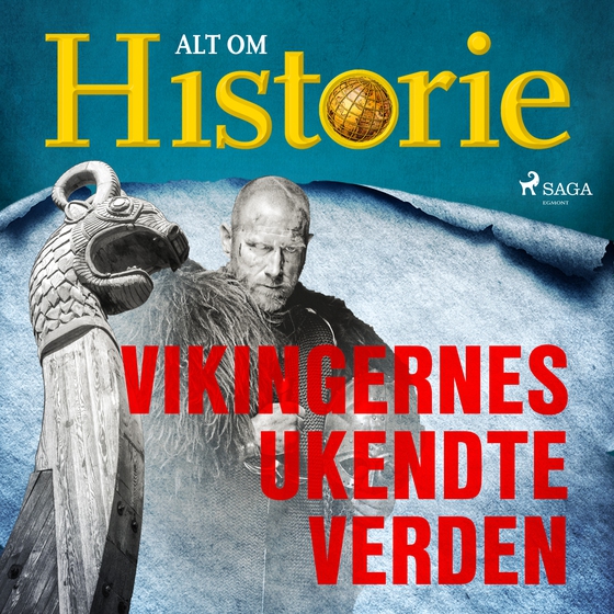 Vikingernes ukendte verden (lydbog) af Alt om Historie