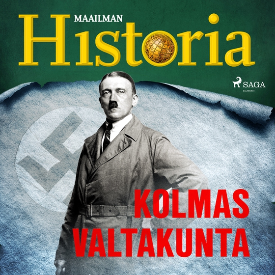 Kolmas valtakunta (lydbog) af Maailman Historia