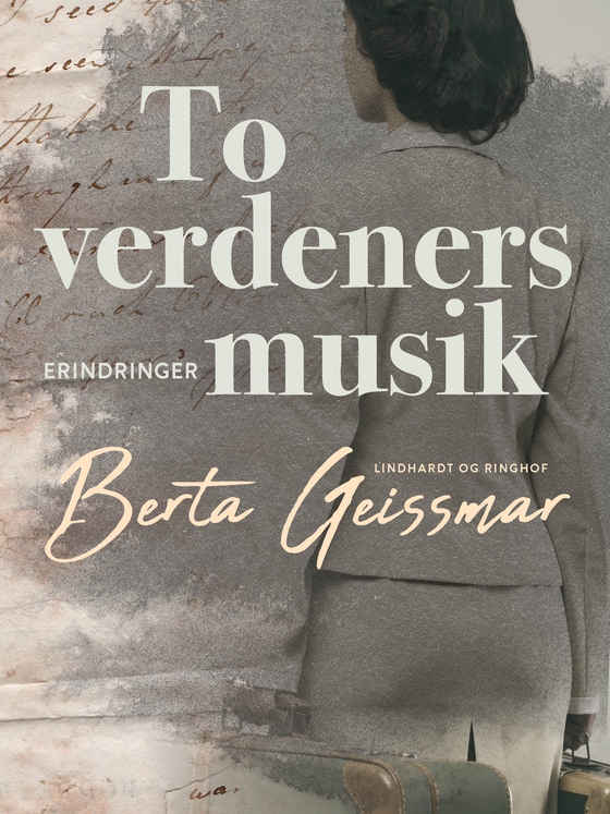 To verdeners musik. Erindringer