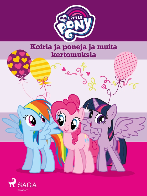 My Little Pony - Koiria ja poneja ja muita kertomuksia (e-bog) af Eri tekijöitä