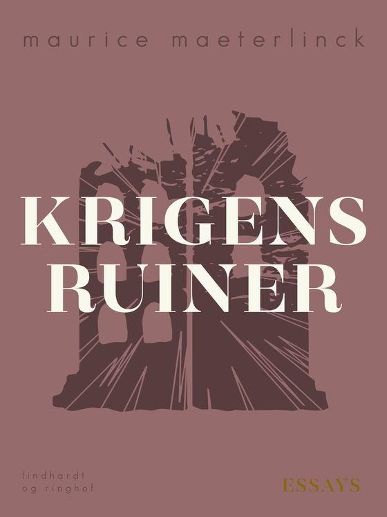 Krigens ruiner (e-bog) af Maurice Maeterlinck