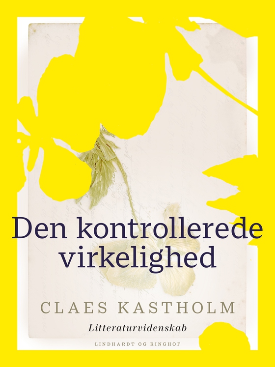 Den kontrollerede virkelighed (e-bog) af Claes Kastholm