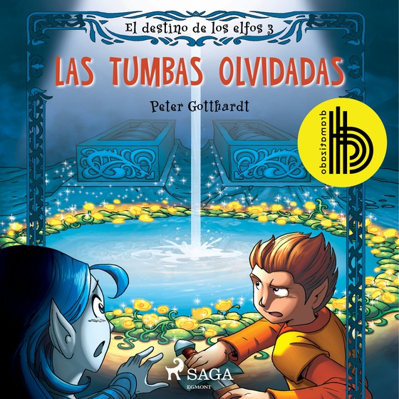 El destino de los elfos 3: Las tumbas olvidadas - Dramatizado (lydbog) af Peter Gotthardt