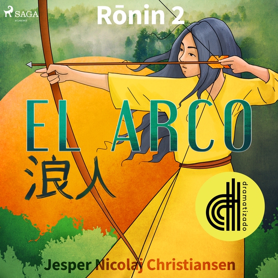 Ronin 2 - El arco - Dramatizado (lydbog) af Jesper Nicolaj Christiansen