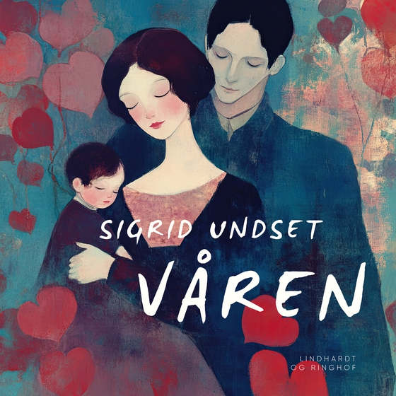 Våren (lydbog) af Sigrid Undset