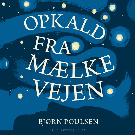 Opkald fra Mælkevejen (lydbog) af Bjørn Poulsen