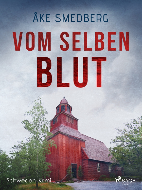 Vom selben Blut - Schweden-Krimi (e-bog) af Åke Smedberg