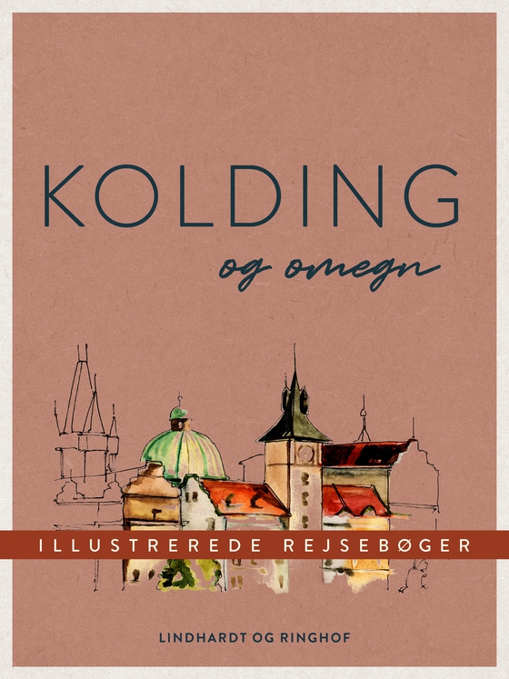 Kolding og omegn (e-bog) af Diverse Forfattere