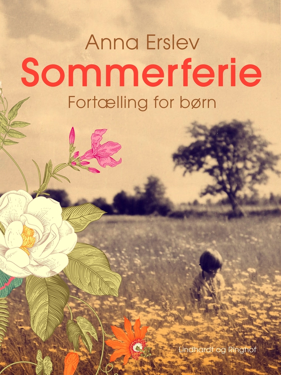 Sommerferie. Fortælling for børn (e-bog) af Anna Erslev