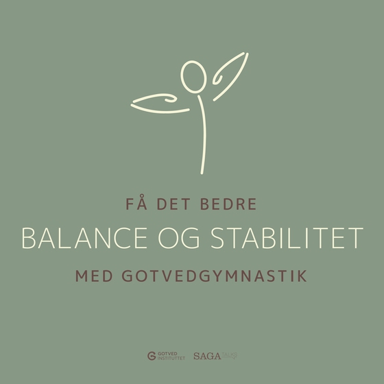 Få det bedre med Gotvedgymnastik. Balance og stabilitet (lydbog) af Gotvedinstituttet