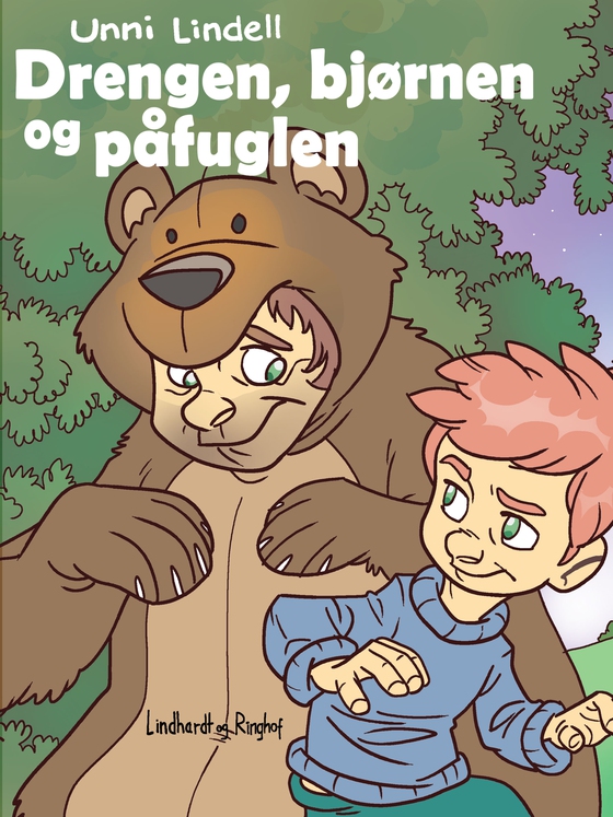 Drengen, bjørnen og påfuglen (e-bog) af Unni Lindell