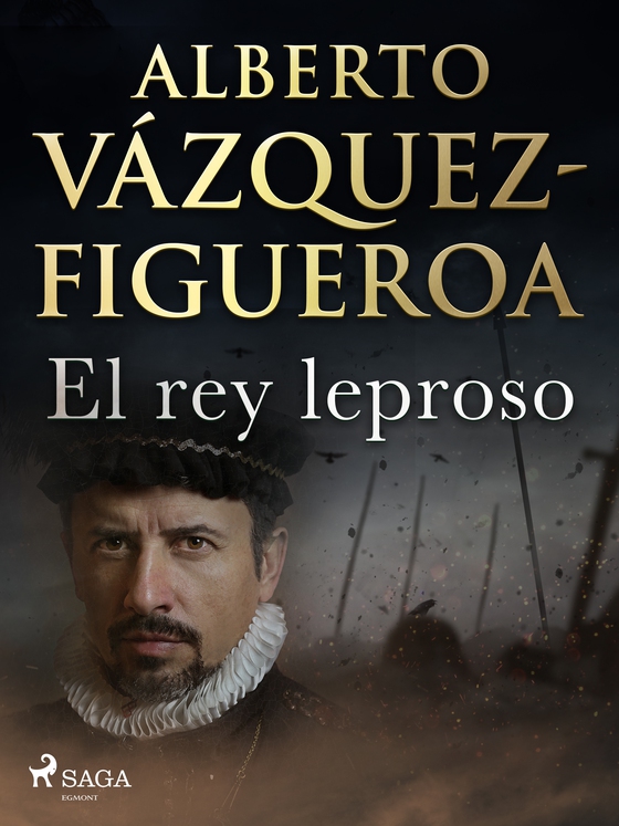 El rey leproso (e-bog) af Alberto Vázquez Figueroa