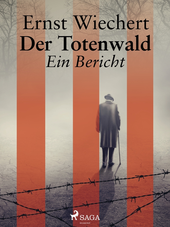 Der Totenwald. Ein Bericht (e-bog) af Ernst Wiechert