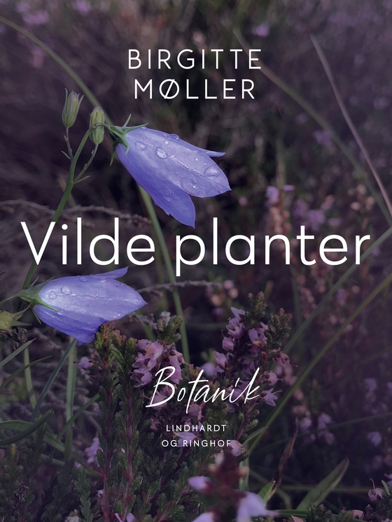 Vilde planter (e-bog) af Birgitte Møller