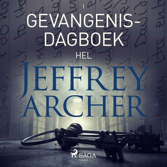 Gevangenisdagboek I - Hel (lydbog) af Jeffrey Archer