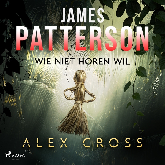 Wie niet horen wil (lydbog) af James Patterson