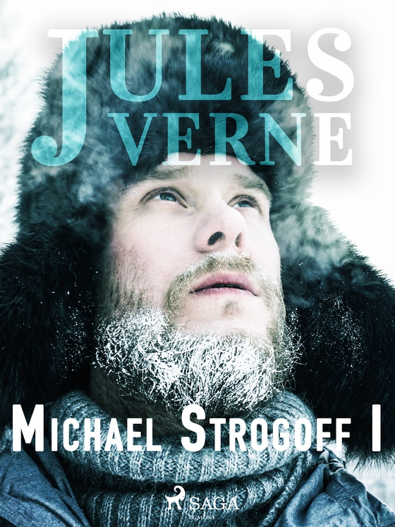 Michael Strogoff I (e-bog) af Jules Verne