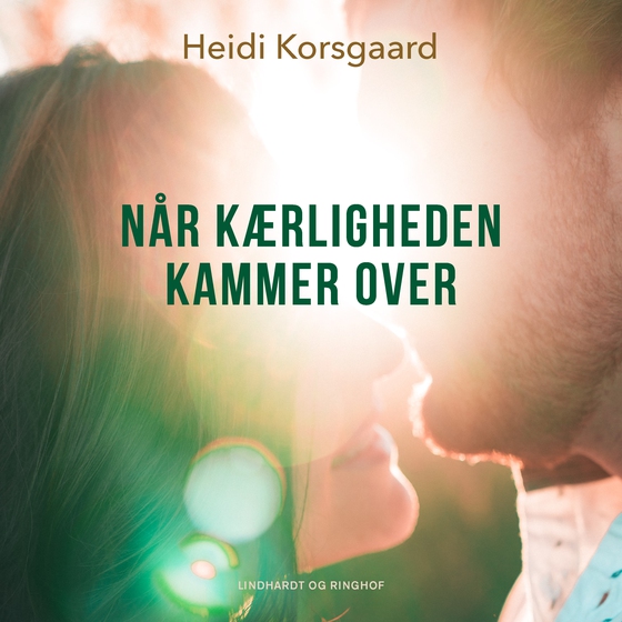 Når kærligheden kammer over (lydbog) af Heidi Korsgaard