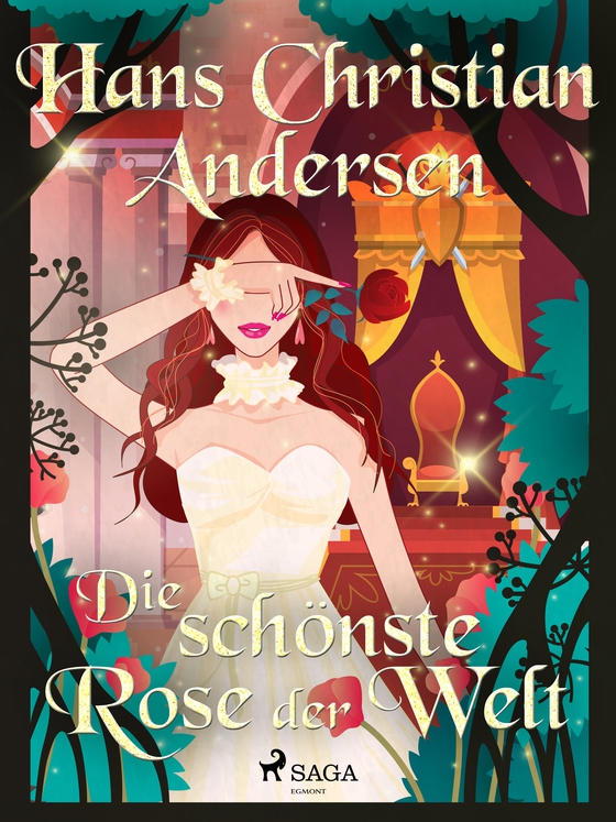 Die schönste Rose der Welt (e-bog) af Hans Christian Andersen