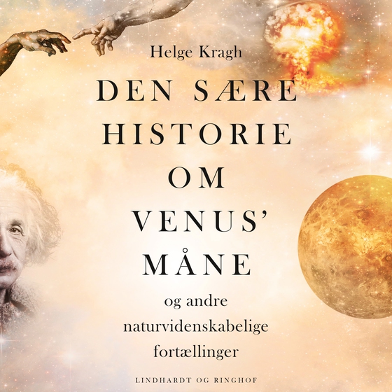 Den sære historie om Venus' måne (lydbog) af Helge Stjernholm Kragh