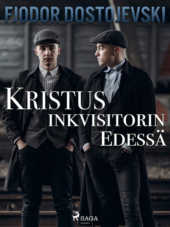 Kristus inkvisitorin edessä (e-bog) af Fjodor Dostojevski