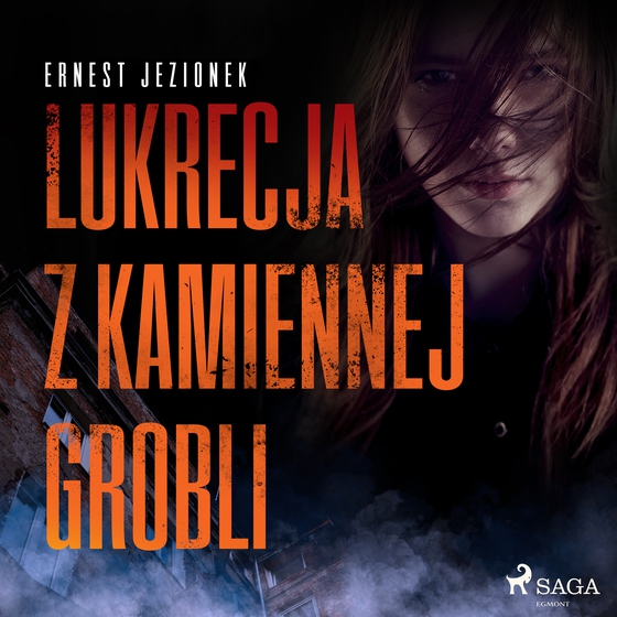 Lukrecja z Kamiennej Grobli (lydbog) af Ernest Jezionek