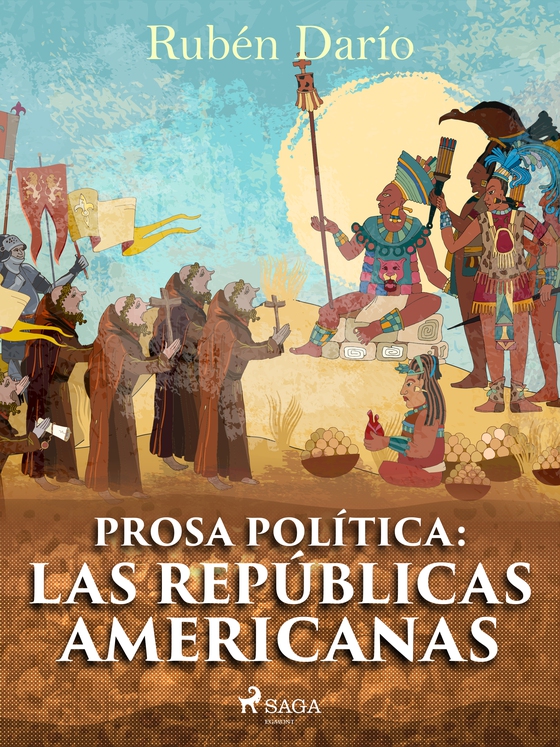 Prosa política: Las repúblicas americanas (e-bog) af Rubén Darío