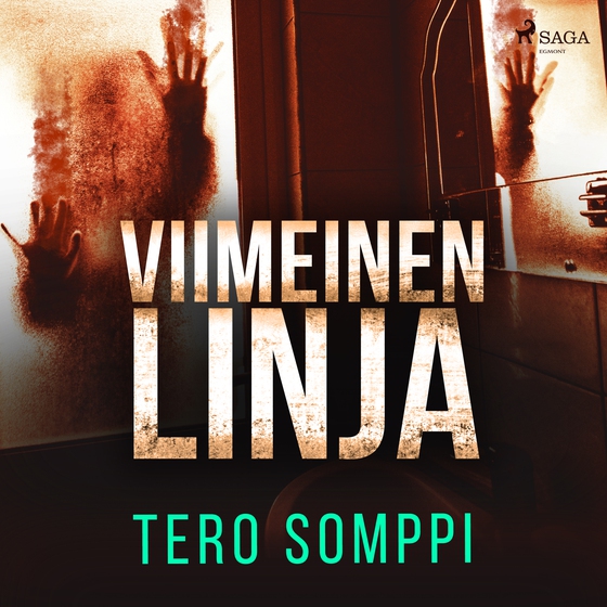 Viimeinen linja (lydbog) af Tero Somppi