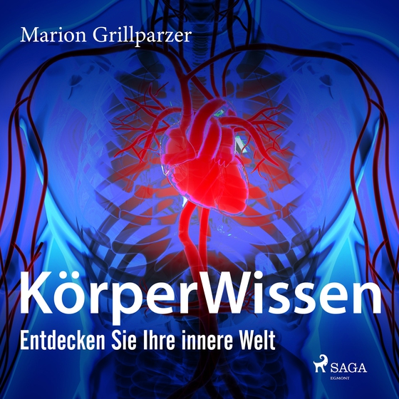 KörperWissen. Entdecken Sie Ihre innere Welt (lydbog) af Marion Grillparzer