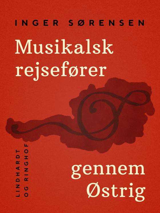 Musikalsk rejsefører gennem Østrig (e-bog) af Inger Sørensen